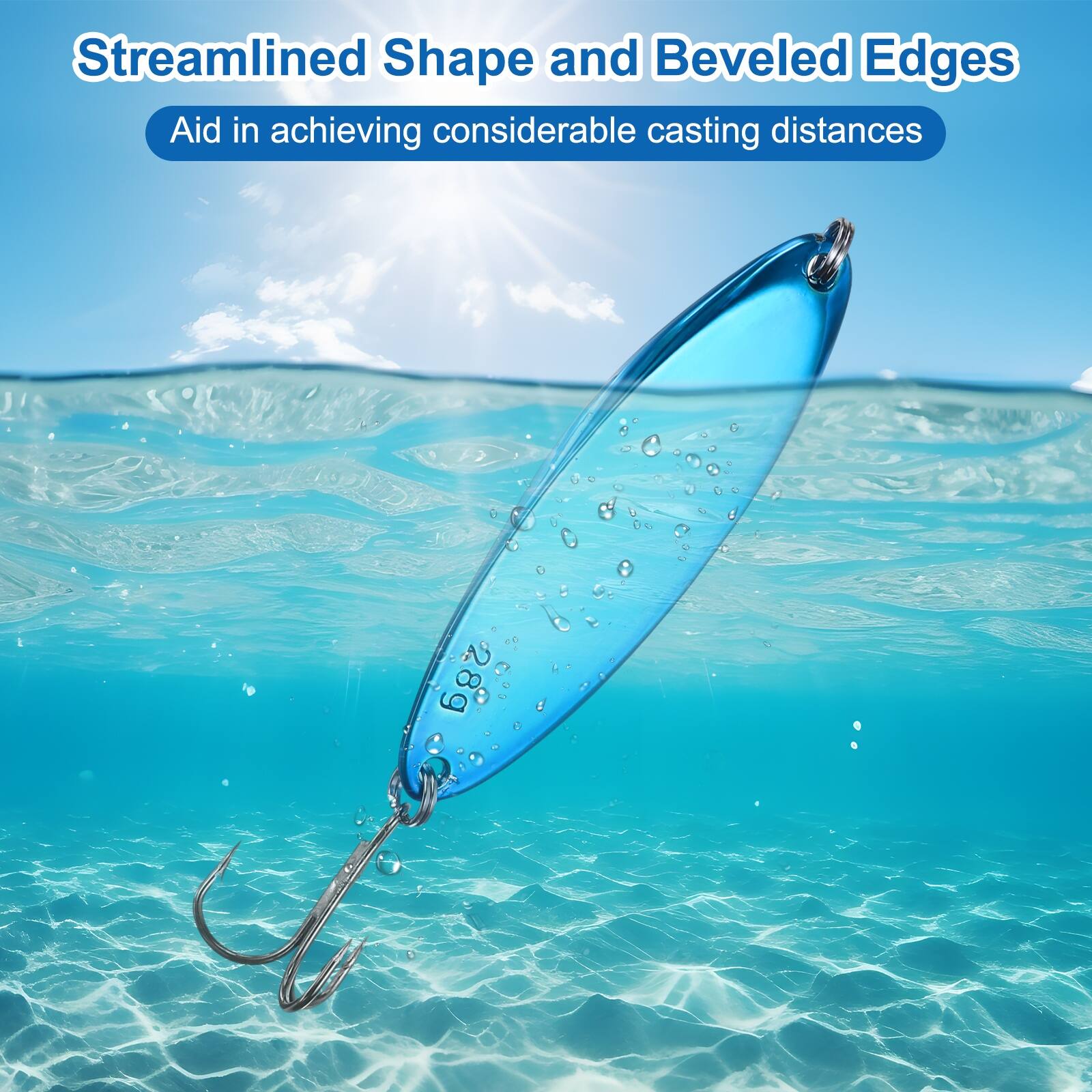 Streamlined Shape and Beveled Edges Aid in achieving considerable casting distances 28g