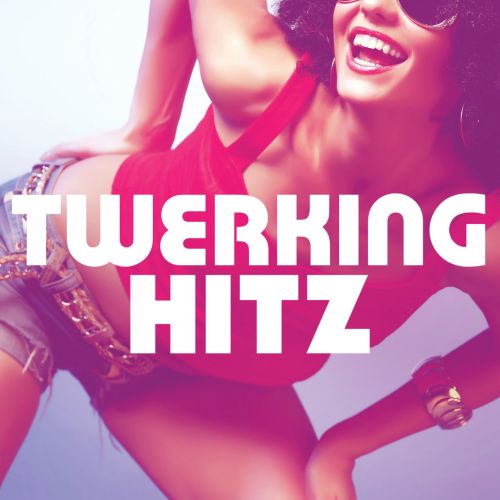  Twerking Hitz [CD]