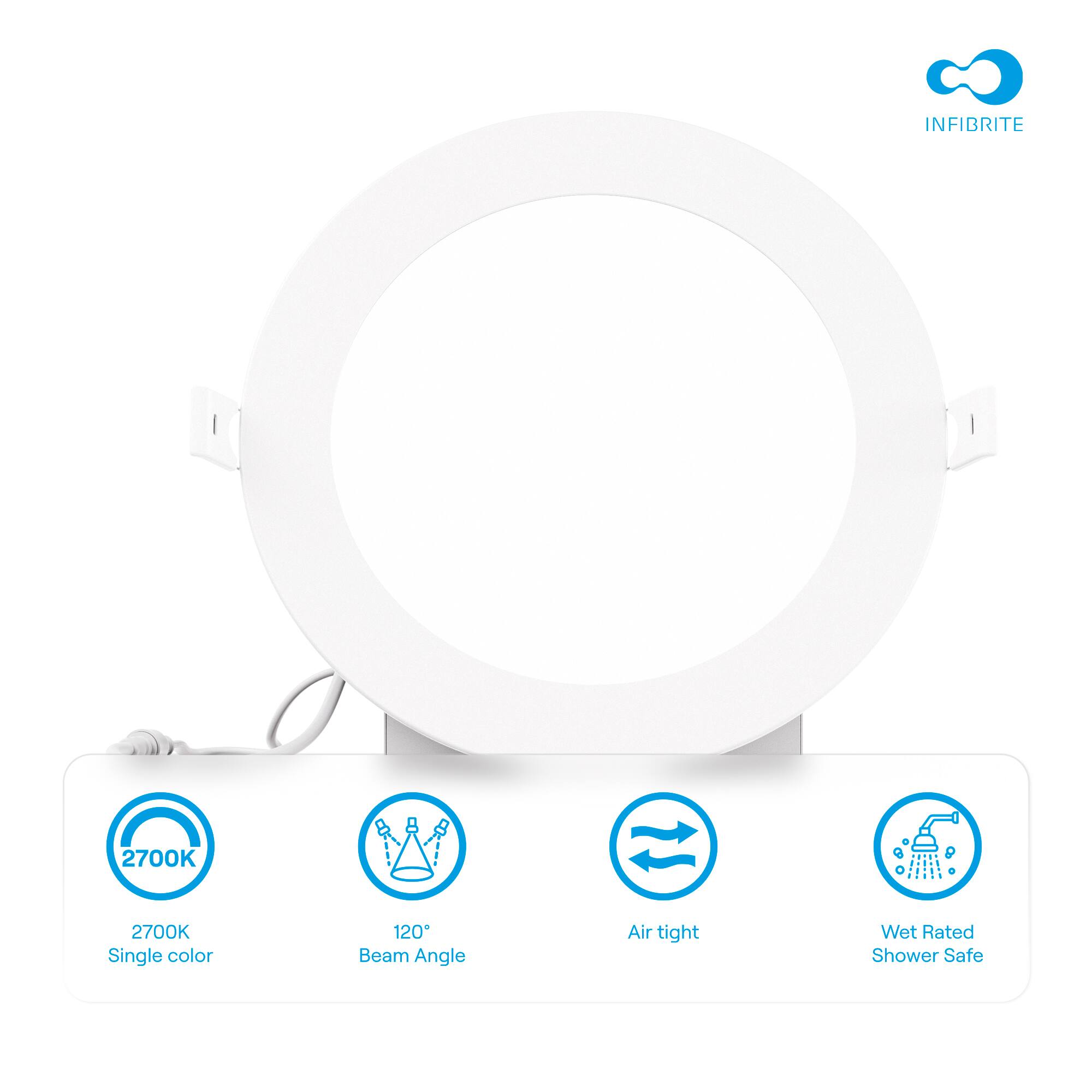 INFIBRITE 2700K Single color 120° Beam Angle Air tight Wet Rated Shower Safe