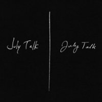 July Talk [LP] - VINYL - Front_Original