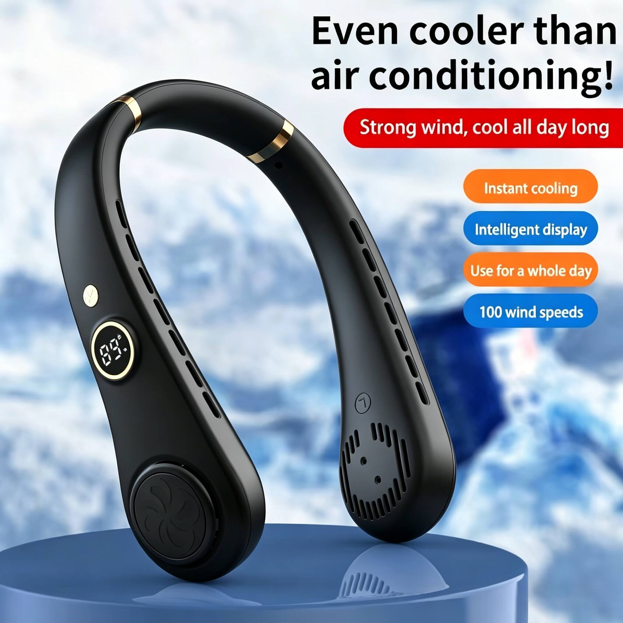 Even cooler than air conditioning!  
Strong wind, cool all day long  
Instant cooling  
Intelligent display  
Use for a whole day  
100 wind speeds