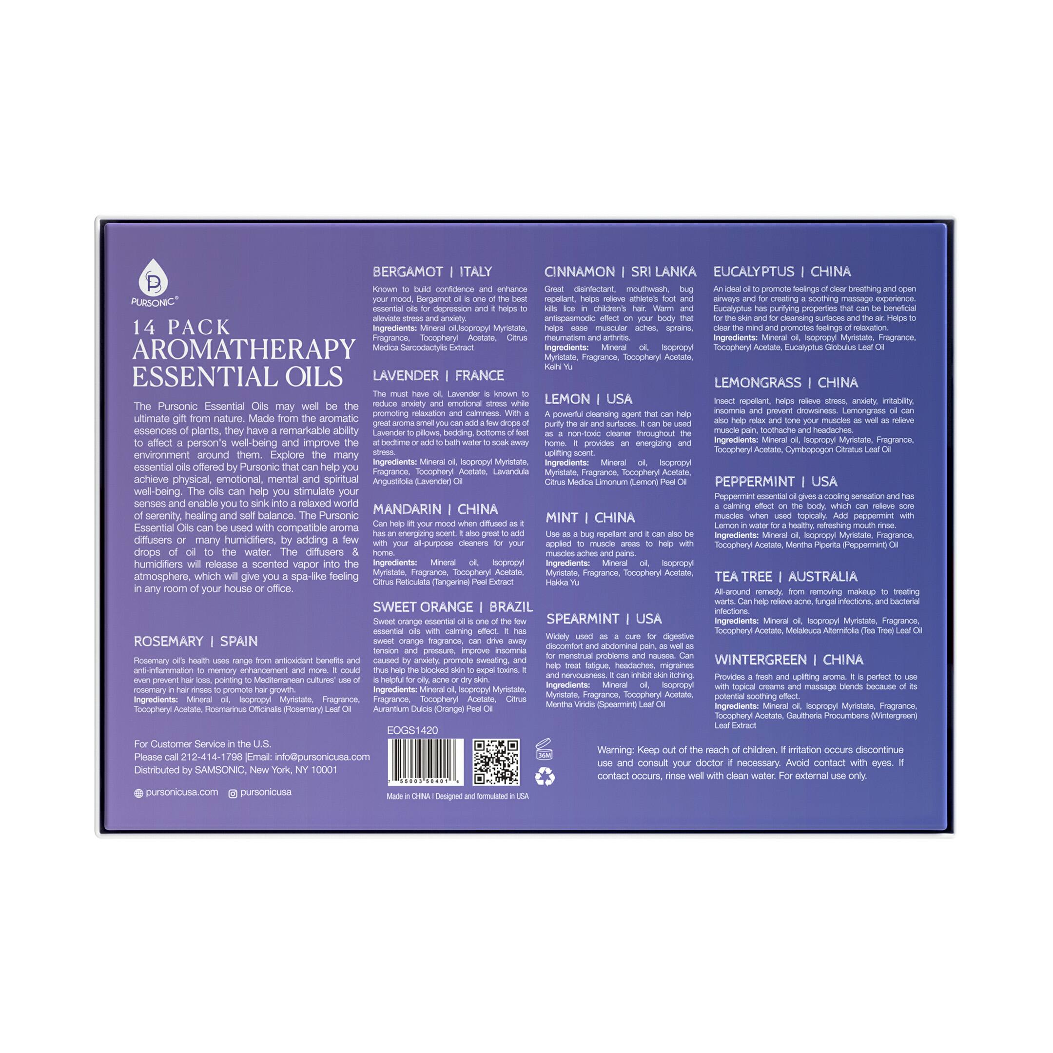 Bergamot | Italy
Cinnamon | Sri Lanka
Eucalyptus | China

Bergamot essential oil is known to build up one's mood and enhance their energy. It is one of the best mood enhancers. Lavender | France
Lemongrass | China
Lemon | USA

Lavender is known to build up one's mood and enhance their energy. It is one of the best mood enhancers. Mandarin | China
Mint | China
Sweet Orange | Brazil

Mandarin essential oil is known to promote feelings of clarity and relaxation. It is a powerful cleansing agent that can be used as a non-toxic cleanser throughout the house. Peppermint | USA
Spearmint | USA
Tea Tree | Australia
Wintergreen | China

Peppermint essential oil is known to stimulate and energize the body. It is a powerful cleansing agent that can be used as a non-toxic cleanser throughout the house. Spearmint essential oil is widely used as a cure for digestive and abdominal pain as well as help relieve stress, anxiety, insomnia, and muscle aches. Tea Tree essential oil is known to be a powerful antiseptic and can be used to treat acne, fungal infections, and bacterial infections. Wintergreen essential oil is known to have a potent soothing effect.