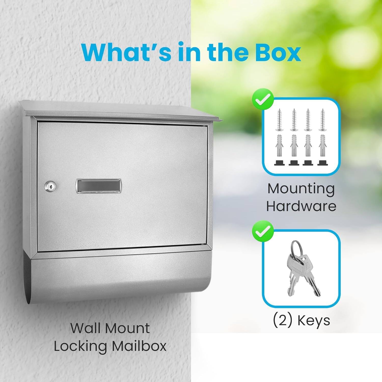 What's in the Box

- Wall Mount Locking Mailbox
- Mounting Hardware
- (2) Keys