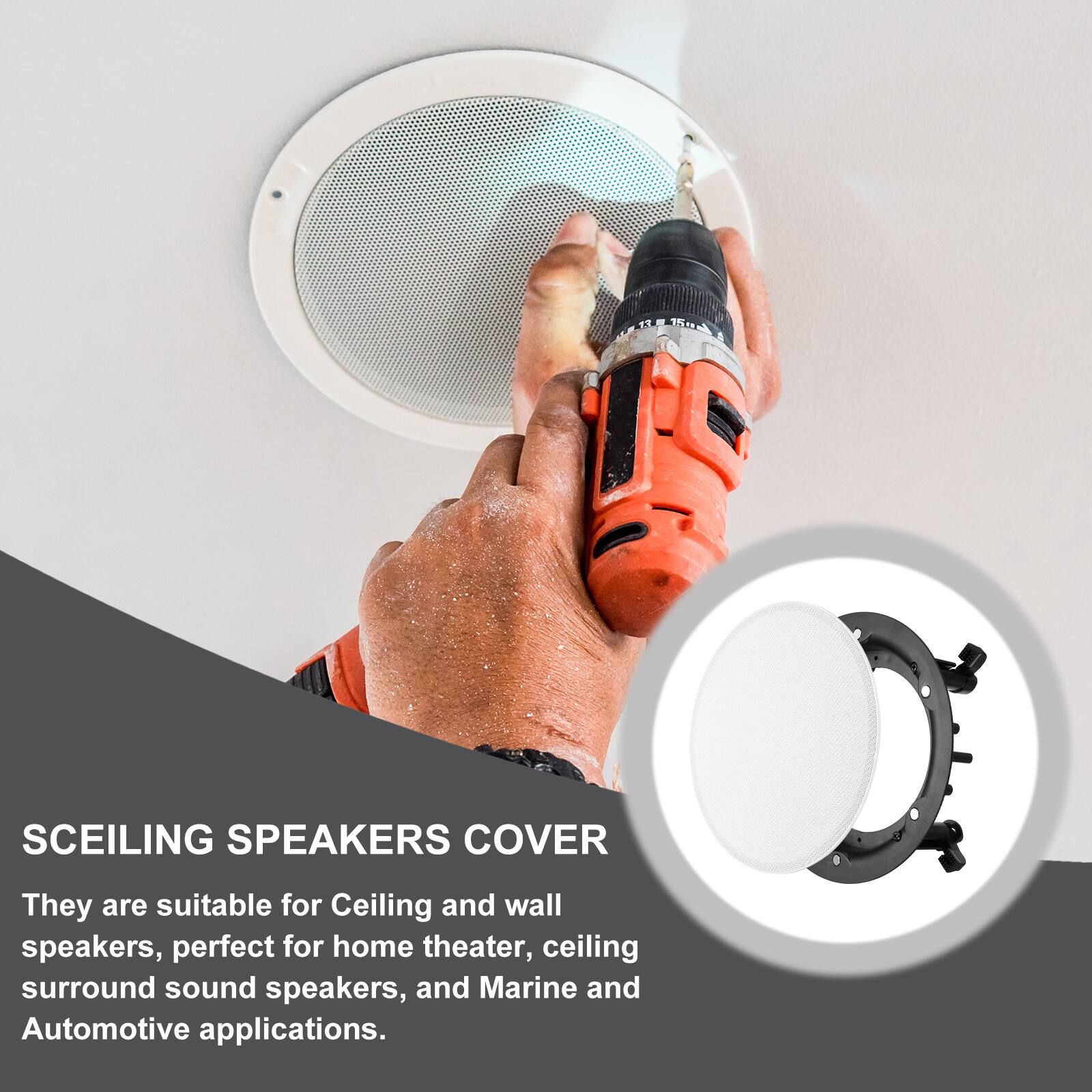 SCEILING SPEAKERS COVER

They are suitable for Ceiling and wall speakers, perfect for home theater, ceiling surround sound speakers, and Marine and Automotive applications.