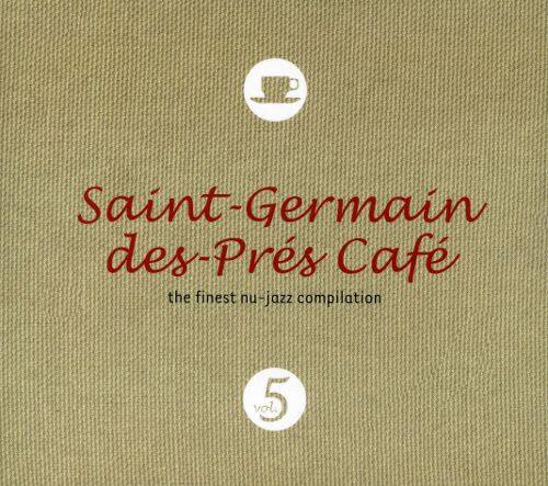 Best Buy: Saint-Germain-Des-Prés Café, Vol. 5 [CD]