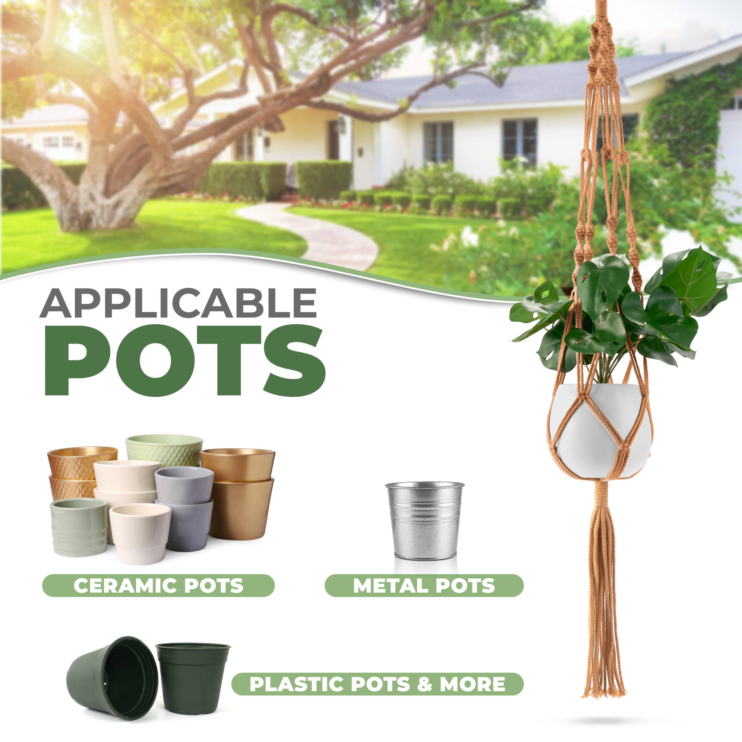 APPLICABLE POTS

CERAMIC POTS

METAL POTS

PLASTIC POTS & MORE