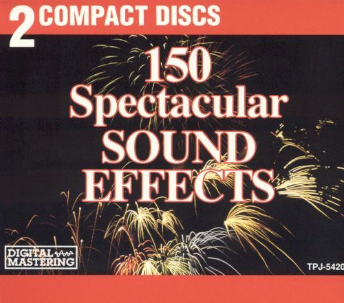 Best Buy: 150 Spectacular Sound Effects [CD]