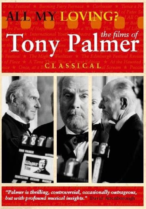 All My Loving: Tony Palmer's Classical [Original Soundtrack] [DVD]