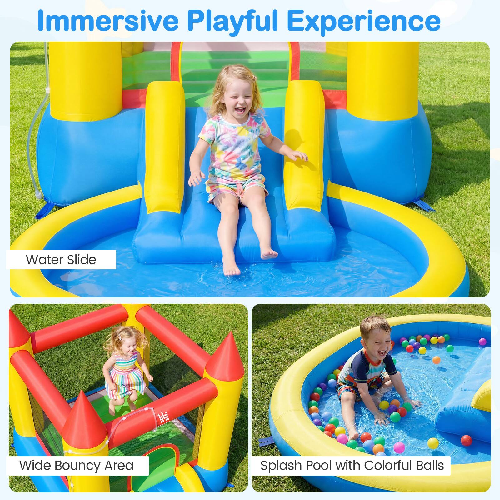 Immersive Playful Experience

Water Slide

Wide Bouncy Area

Splash Pool with Colorful Balls