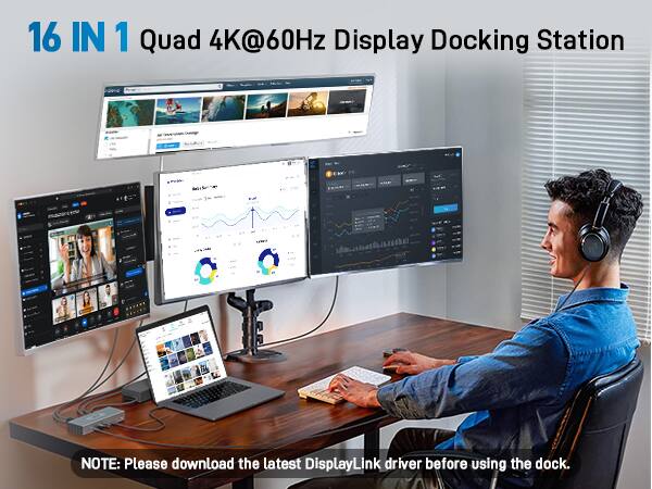 16 IN 1 Quad 4K@60Hz Display Docking Station

NOTE: Please download the latest DisplayLink driver before using the dock.
