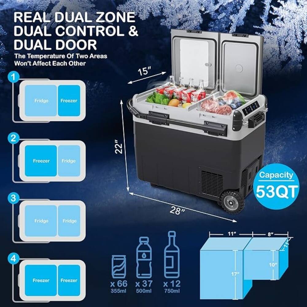 REAL DUAL ZONE  
DUAL CONTROL & DUAL DOOR  
The Temperature Of Two Areas Won't Affect Each Other  

1. Fridge Freezer  
2. Freezer Fridge  
3. Fridge Fridge  
4. Freezer Freezer  

Capacity 53QT  

15"  
22"  
28"  
11"  
8"  
10"  

x 66 355ml  
x 37 500ml  
x 12 750ml