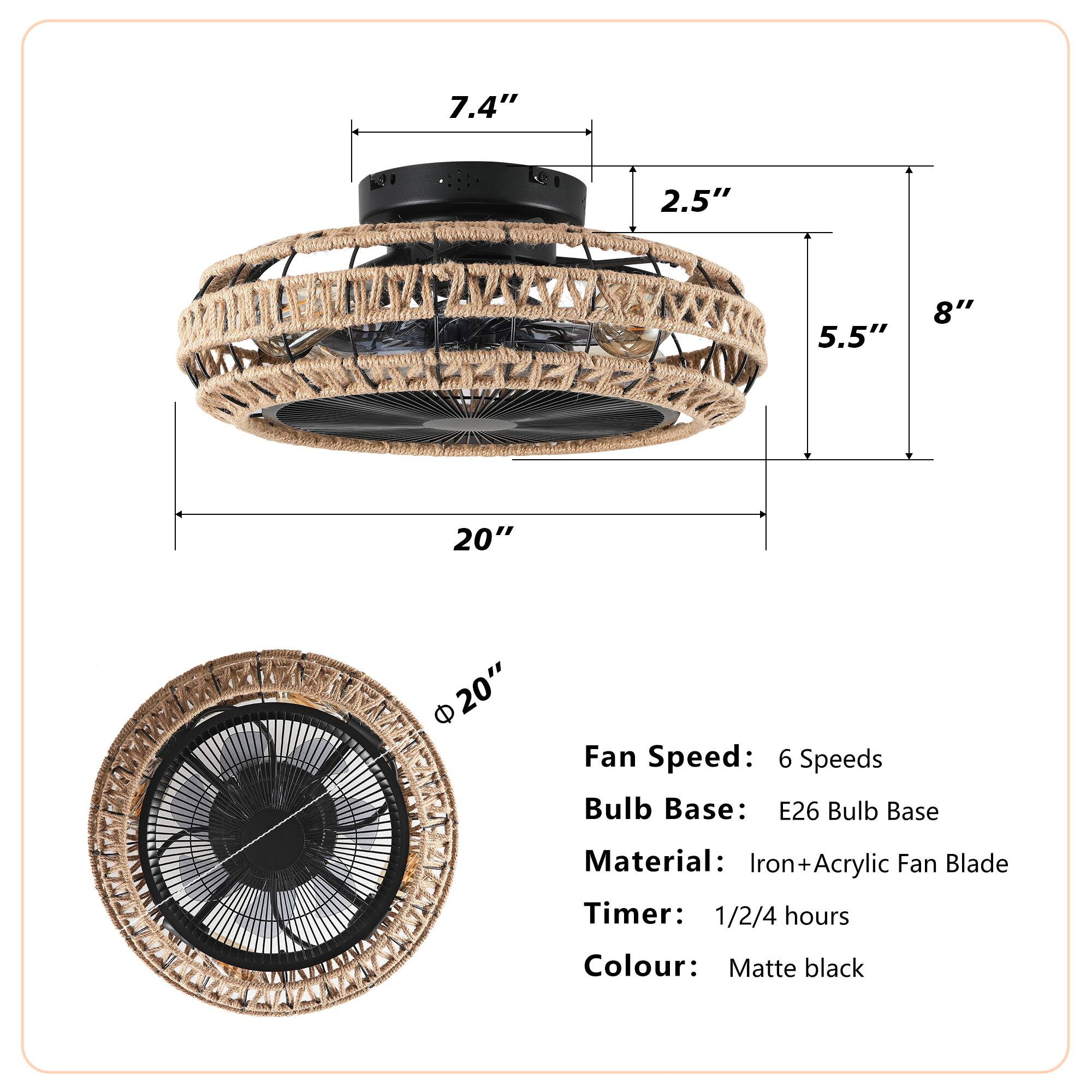 - Fan Speed: 6 Speeds
- Bulb Base: E26 Bulb Base
- Material: Iron+Acrylic Fan Blade
- Timer: 1/2/4 hours
- Colour: Matte black

Dimensions:
- Diameter: 20"
- Height: 7.4"
- Width: 8"
- Depth: 5.5"
- Thickness: 2.5"