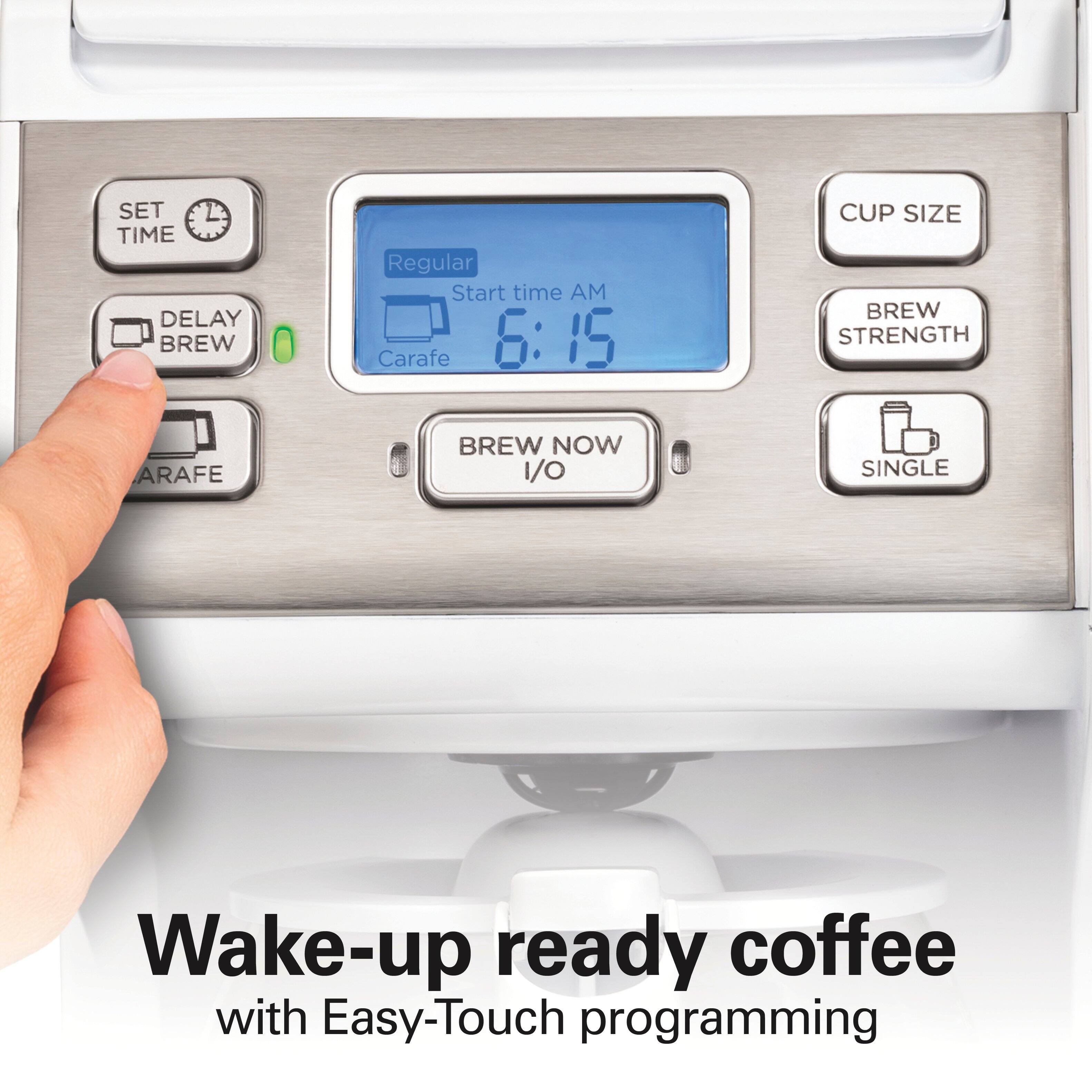SET TIME DELAY BREW  
Regular Start time AM Carafe 6:15  
CUP SIZE BREW STRENGTH  
Carafe  
BREW NOW 1/0  
SINGLE  
Wake-up ready coffee with Easy-Touch programming