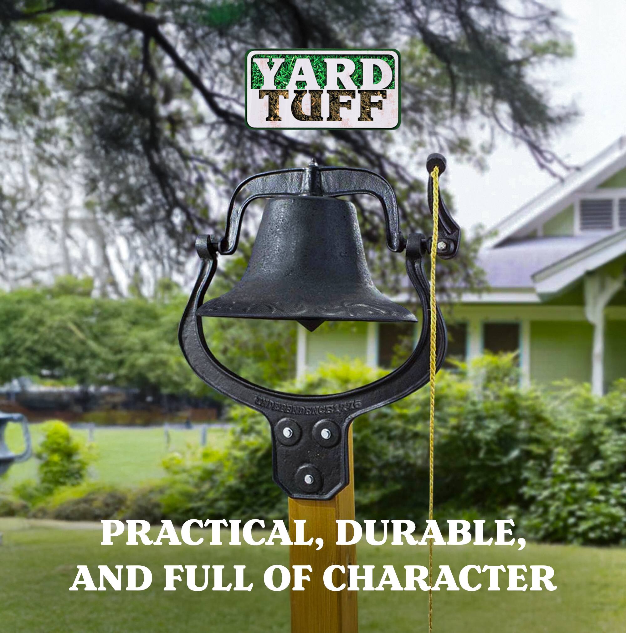 YARD TUFF

PRACTICAL, DURABLE, AND FULL OF CHARACTER