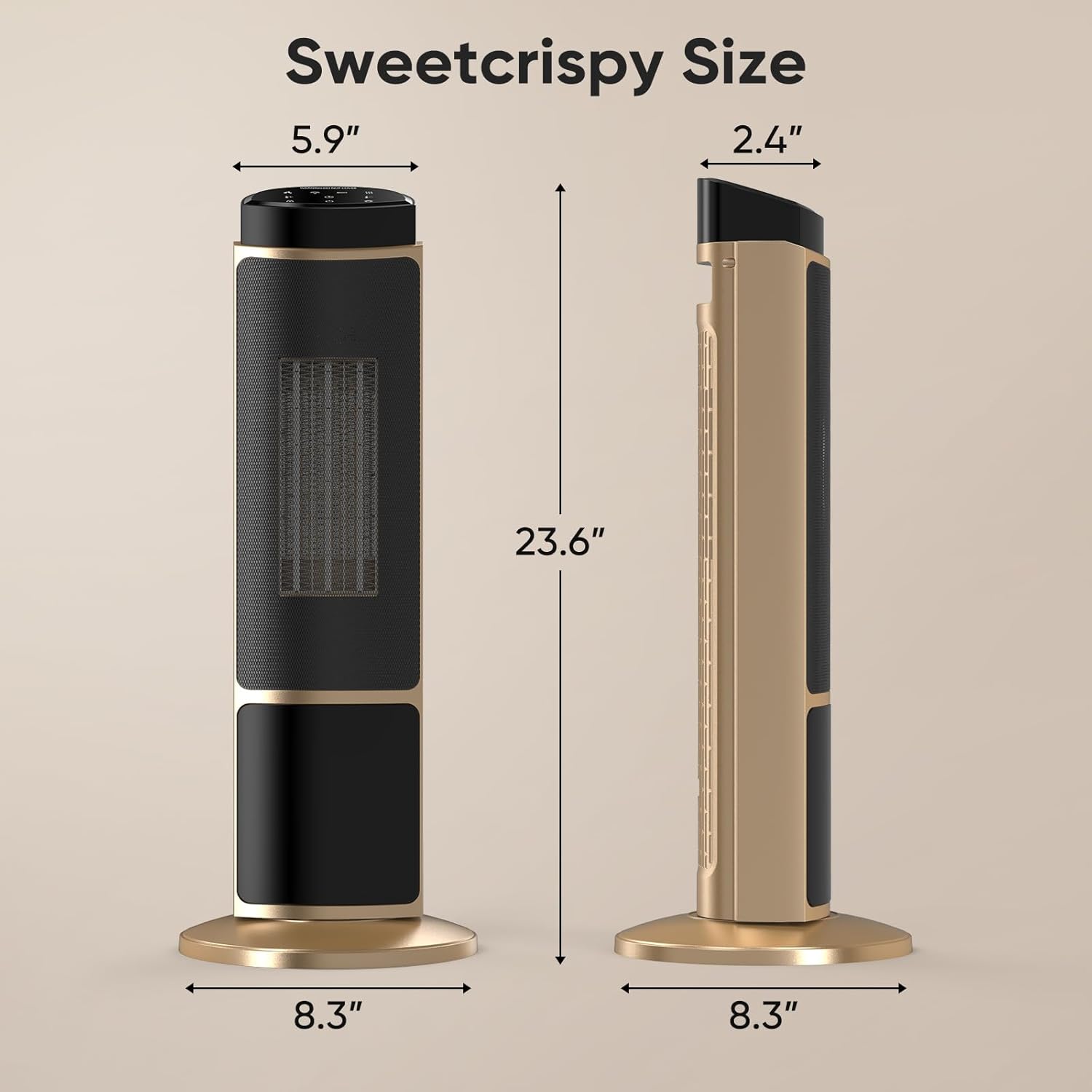 Sweetcrispy Size  
5.9"  
2.4"  
23.6"  
8.3"  
8.3"