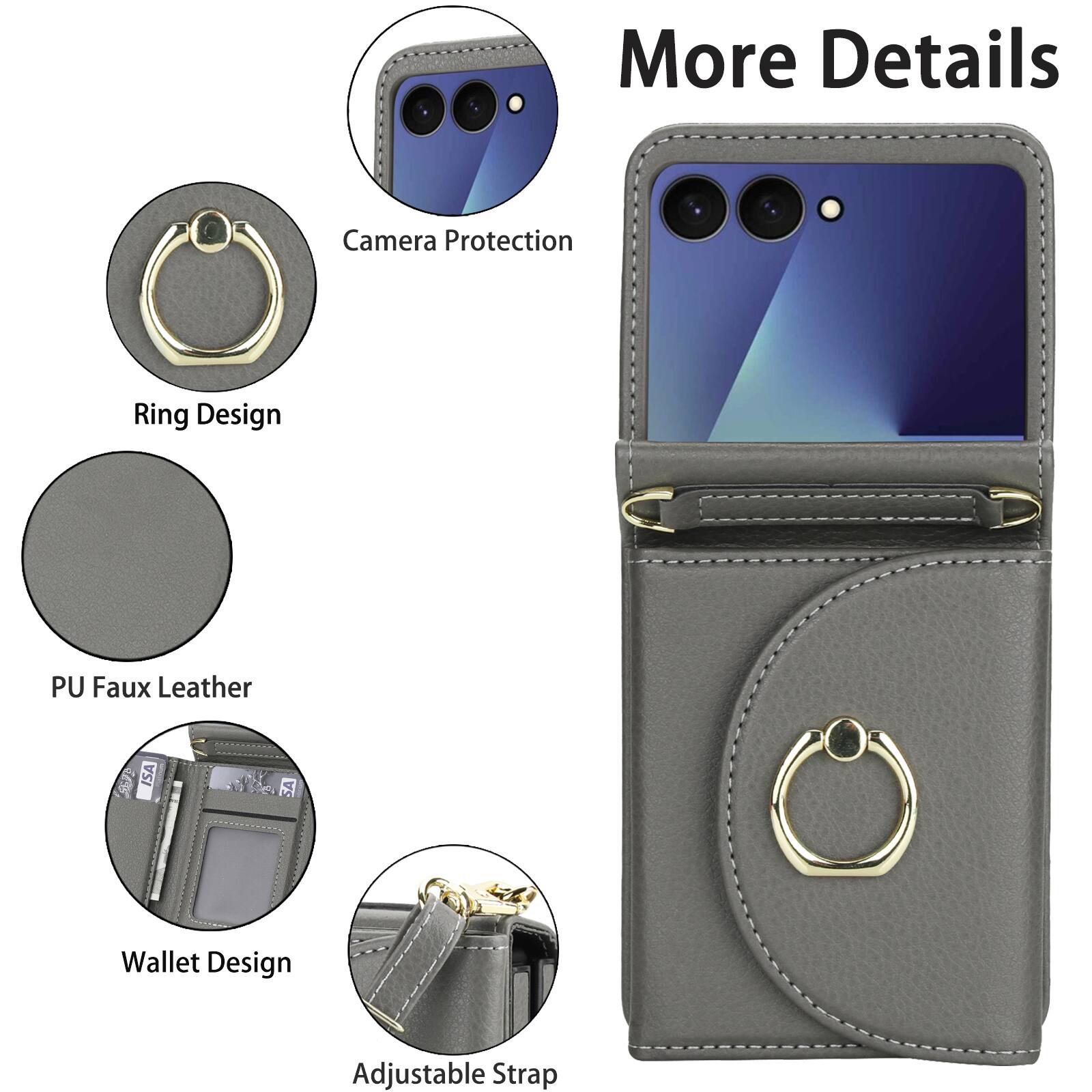 More Details  
Camera Protection  
Ring Design  
PU Faux Leather  
Wallet Design  
Adjustable Strap