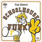 Front Standard. Schoolhouse Funk, Vol. II: Raw Business [LP] - VINYL.