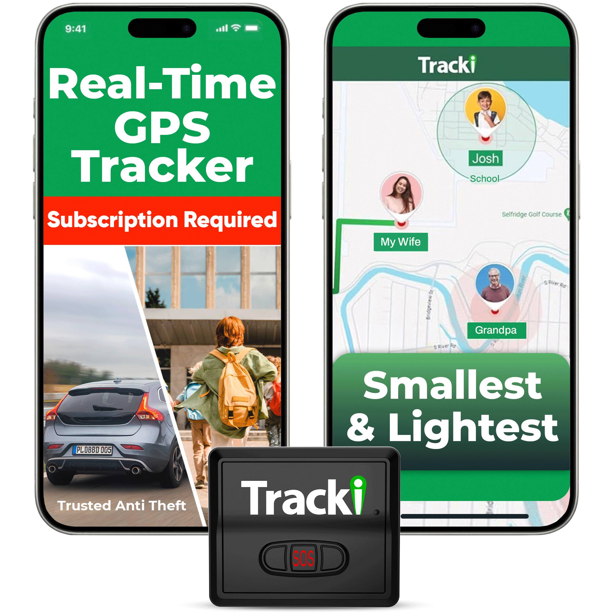 9:41  
Real-Time GPS Tracker  
Subscription Required  
My Wife  
Selfridge Golf Course  
Grandpa  
PL 0880 005 Trusted Anti Theft  
Smallest & Lightest Tracker  
SOS