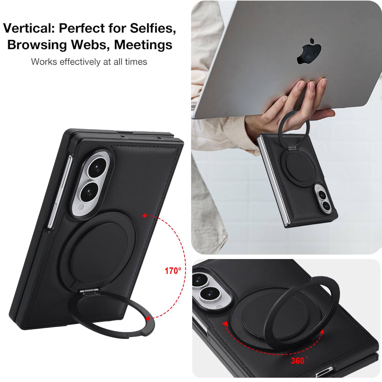 Vertical: Perfect for Selfies, Browsing Webs, Meetings  
Works effectively at all times  

170°  
360°