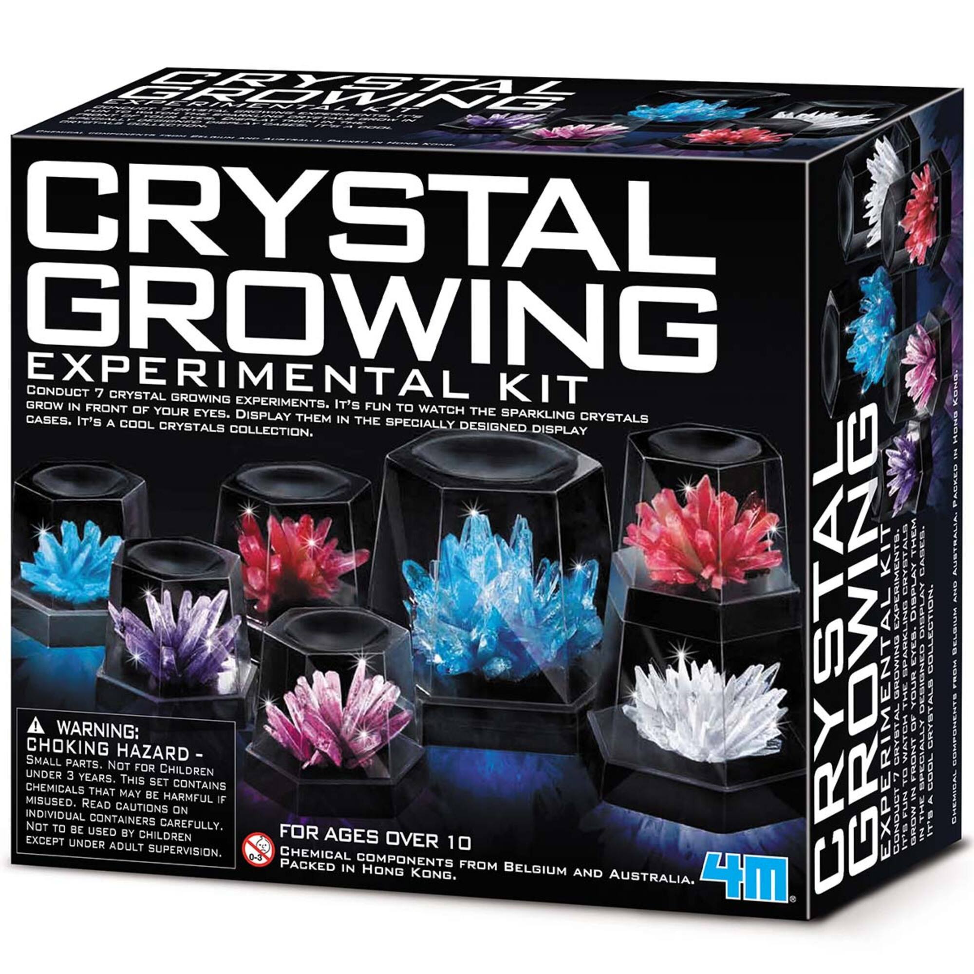 CRYSTAL GROWING EXPERIMENTAL KIT

CONDUCT 7 CRYSTAL GROWING EXPERIMENTS. IT'S FUN TO WATCH THE GROW IN FRONT OF YOUR EYES. DISPLAY THEM SPARKLING CRYSTALS IN THE SPECIALLY DESIGNED CASES. IT'S A COOL CRYSTALS COLLECTION.

WARNING: CHOKING HAZARD - SMALL PARTS. NOT FOR CHILDREN UNDER 3 YEARS. THIS SET MAY BE HARMFUL IF MISUSED. READ CAUTIONS ON BACK. CHEMICAL COMPONENTS FROM BELGIUM AND AUSTRALIA. PACKED IN HONG KONG.

FOR AGES OVER 10

4M