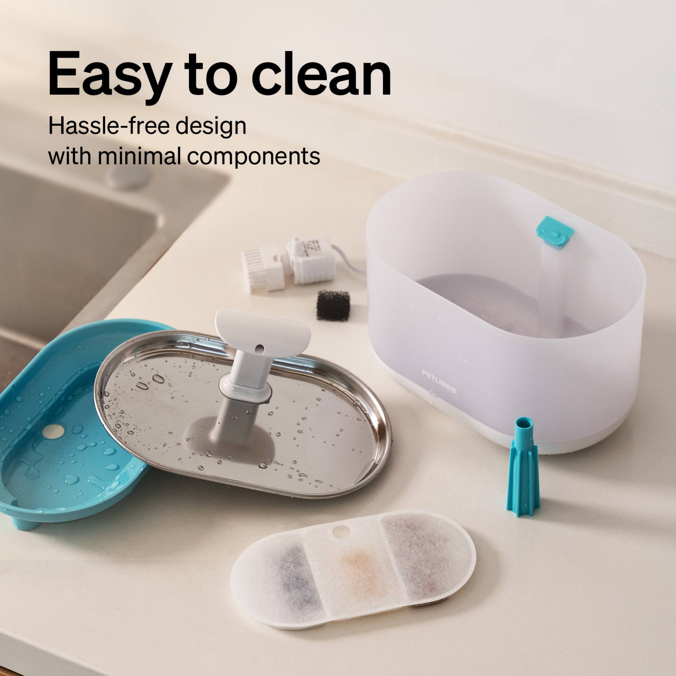 Easy to clean Hassle-free design with minimal components PETLIBRO