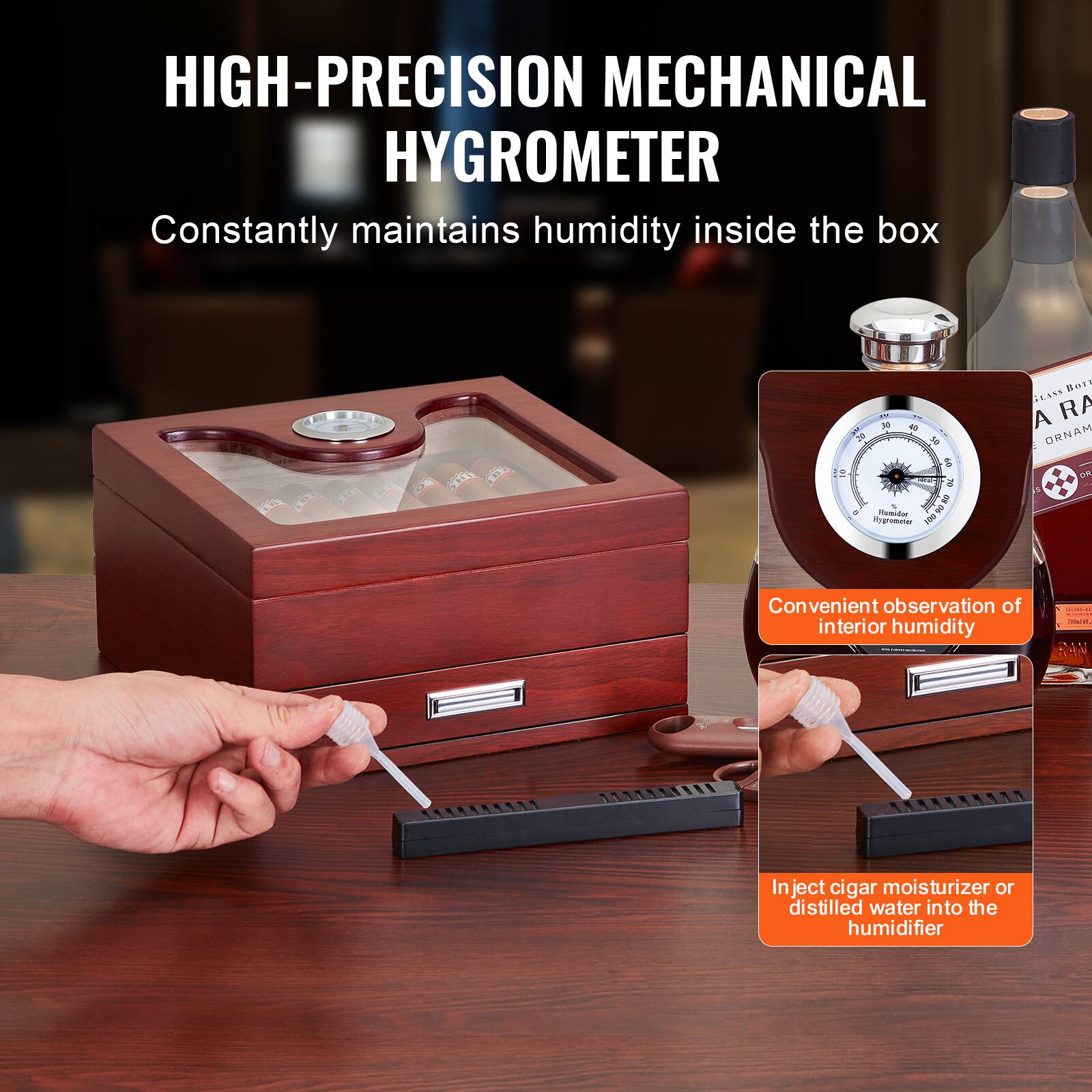 HIGH-PRECISION MECHANICAL HYGROMETER

Constantly maintains humidity inside the box

Convenient observation of interior humidity

Inject cigar moisturizer or distilled water into the humidifier