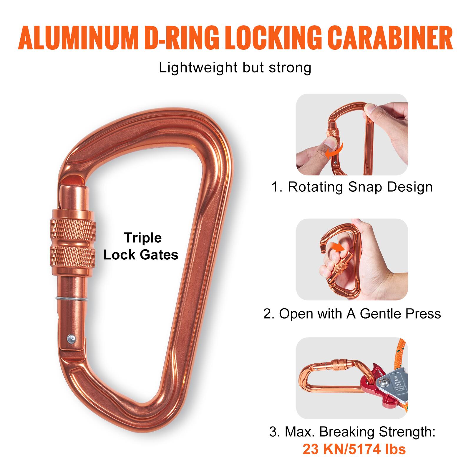 ALUMINUM D-RING LOCKING CARABINER  
Lightweight but strong

1. Rotating Snap Design  
2. Open with A Gentle Press  
3. Max. Breaking Strength: 23 KN/5174 lbs  

Triple Lock Gates