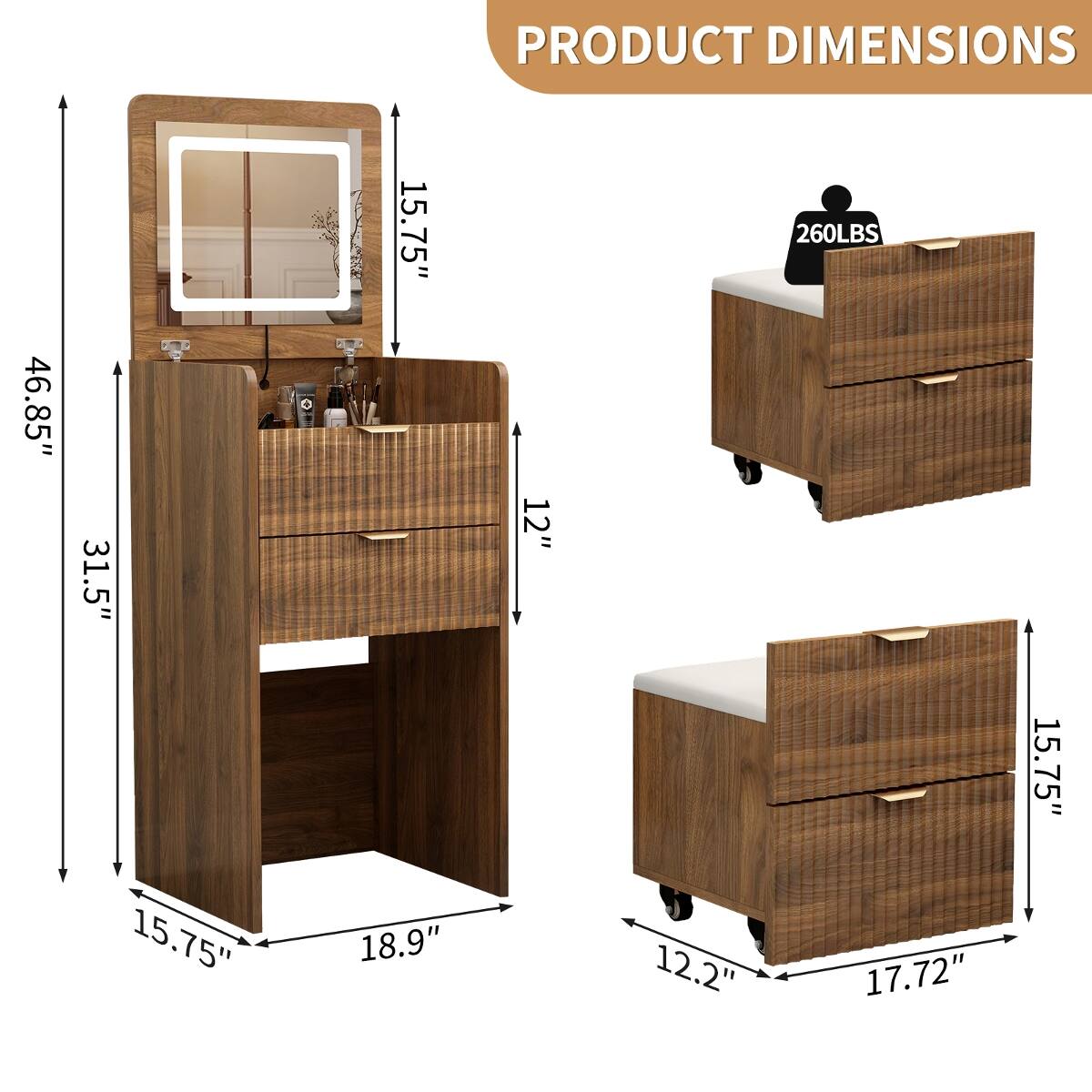 46.85"  
31.5"  
15.75"  
PRODUCT DIMENSIONS  
15.75" 260LBS 12" 15.75" 18.9" 12.2" 17.72"