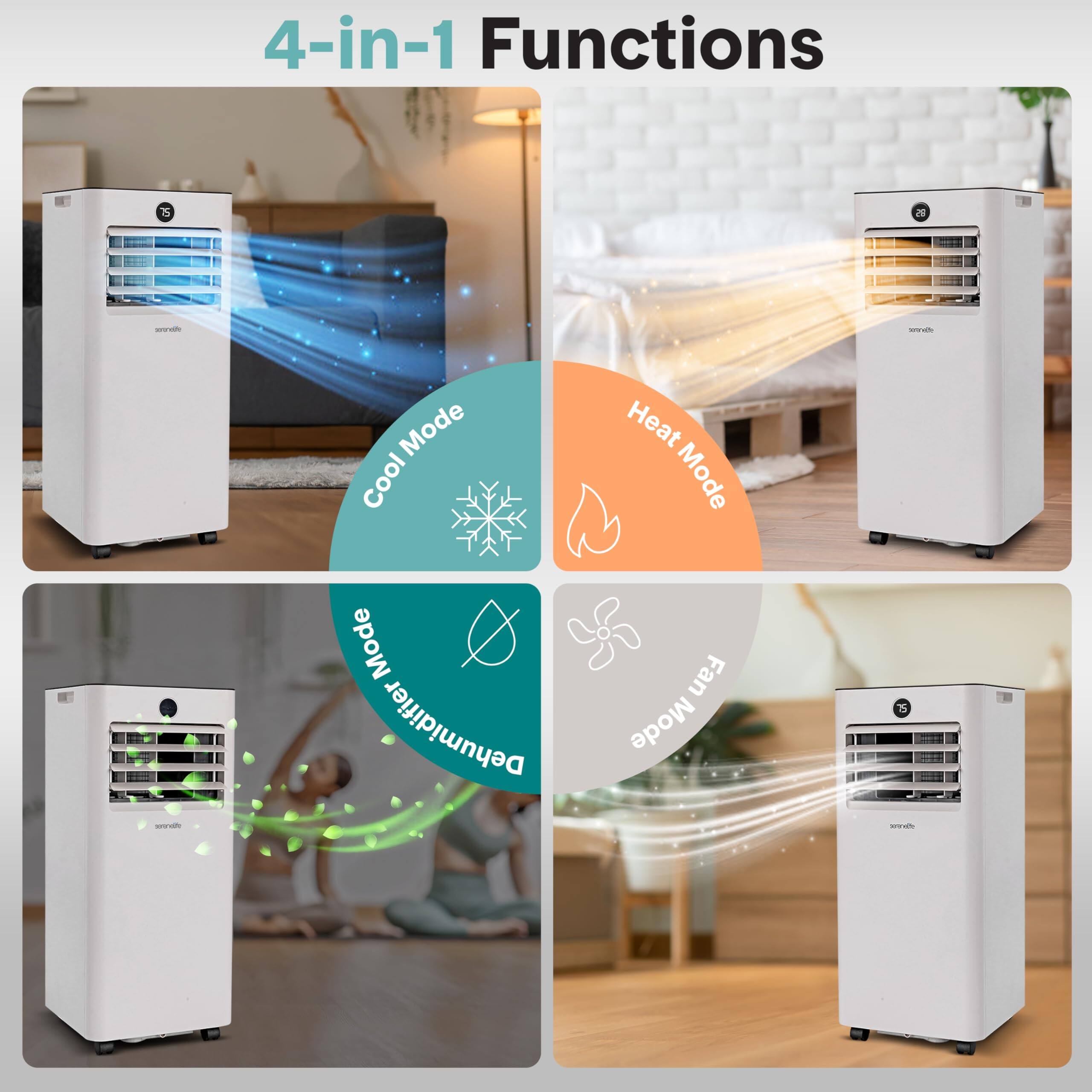 4-in-1 Functions

- Cool Mode
- Heat Mode
- Dehumidifier Mode
- Fan Mode