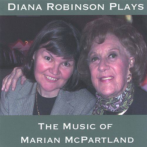 Best Buy Diana Robinson Plays The Music Of Marian Mcpartland Cd