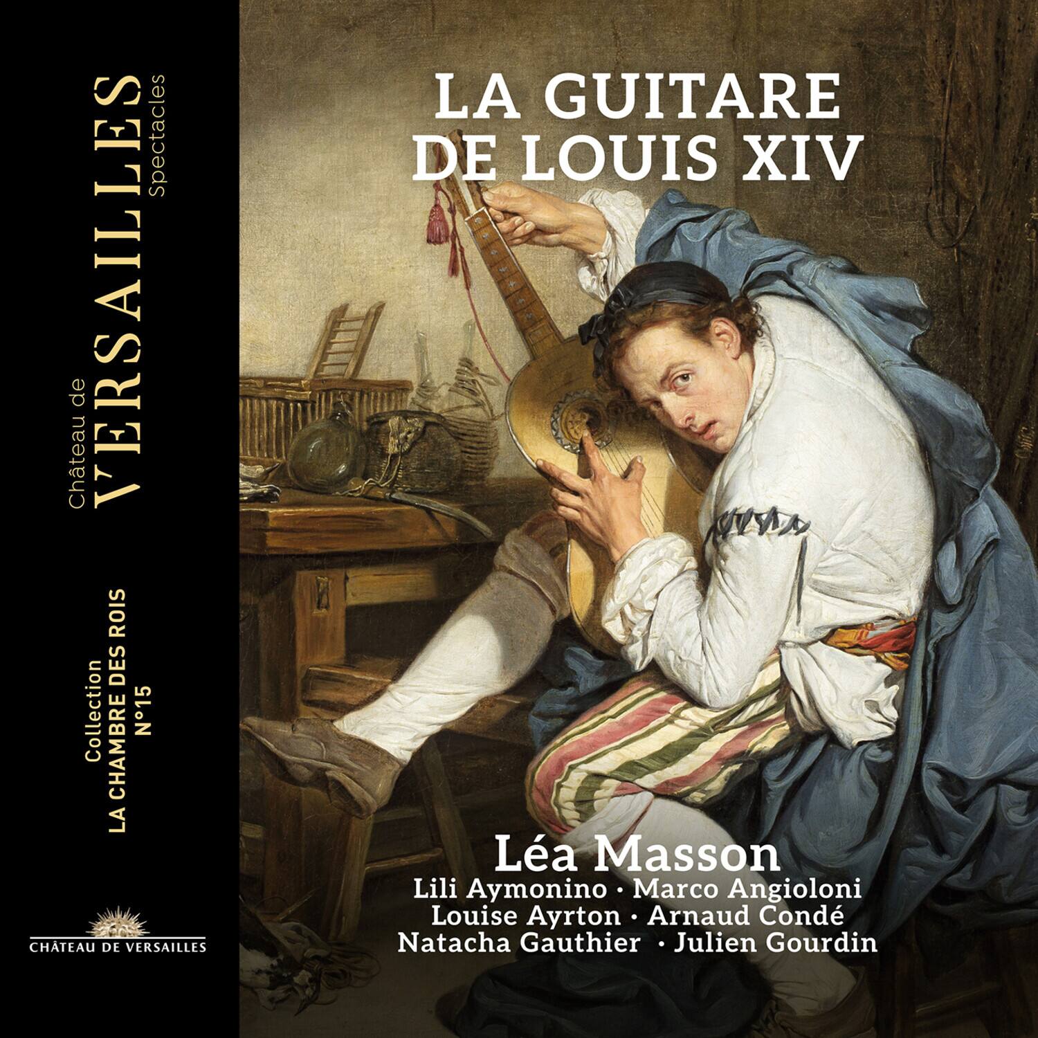 Spectacles Château de VERSAILLES ROIS DES Collection N15  
LA CHAMBRE DES ROIS  
LA GUITARE DE LOUIS XIV  
La Masson  
Lili Aymonino  
Marco Angioloni  
Louise Ayrton  
Arnaud Condé  
Natacha Gauthier  
Julien Gourdin