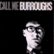 Front Standard. Call Me Burroughs [CD].