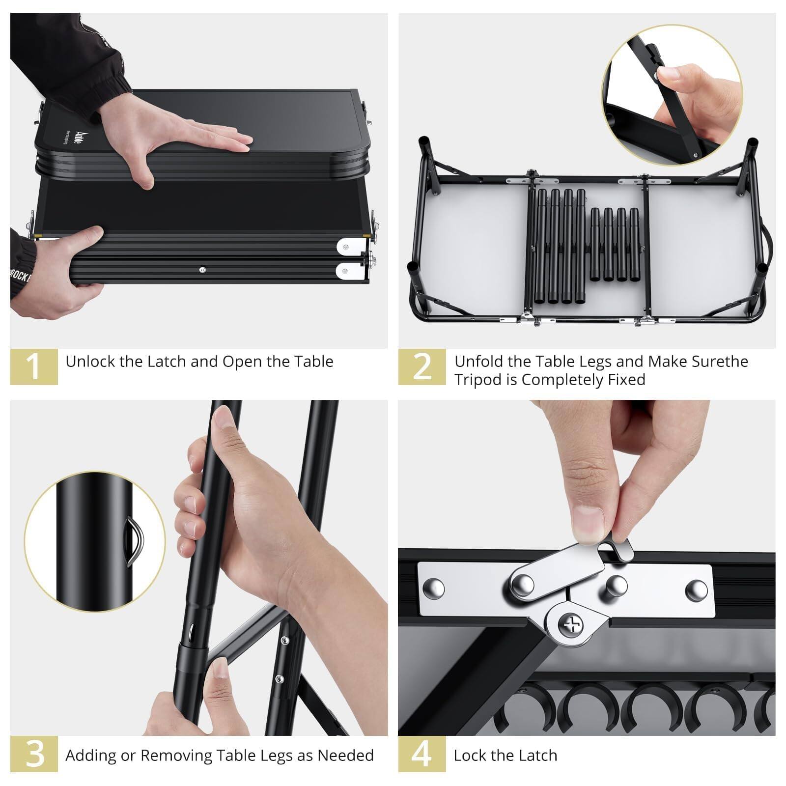 1. Unlock the Latch and Open the Table

2. Unfold the Table Legs and Make Sure the Tripod is Completely Fixed

3. Adding or Removing Table Legs as Needed

4. Lock the Latch
