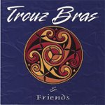 Front Standard. Trouz Bras and Friends [CD].
