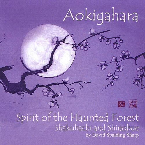 The Spirit Flow Of Aokigahara Best Buy: Aokigahara: Spirit of the Haunted Forest [CD]