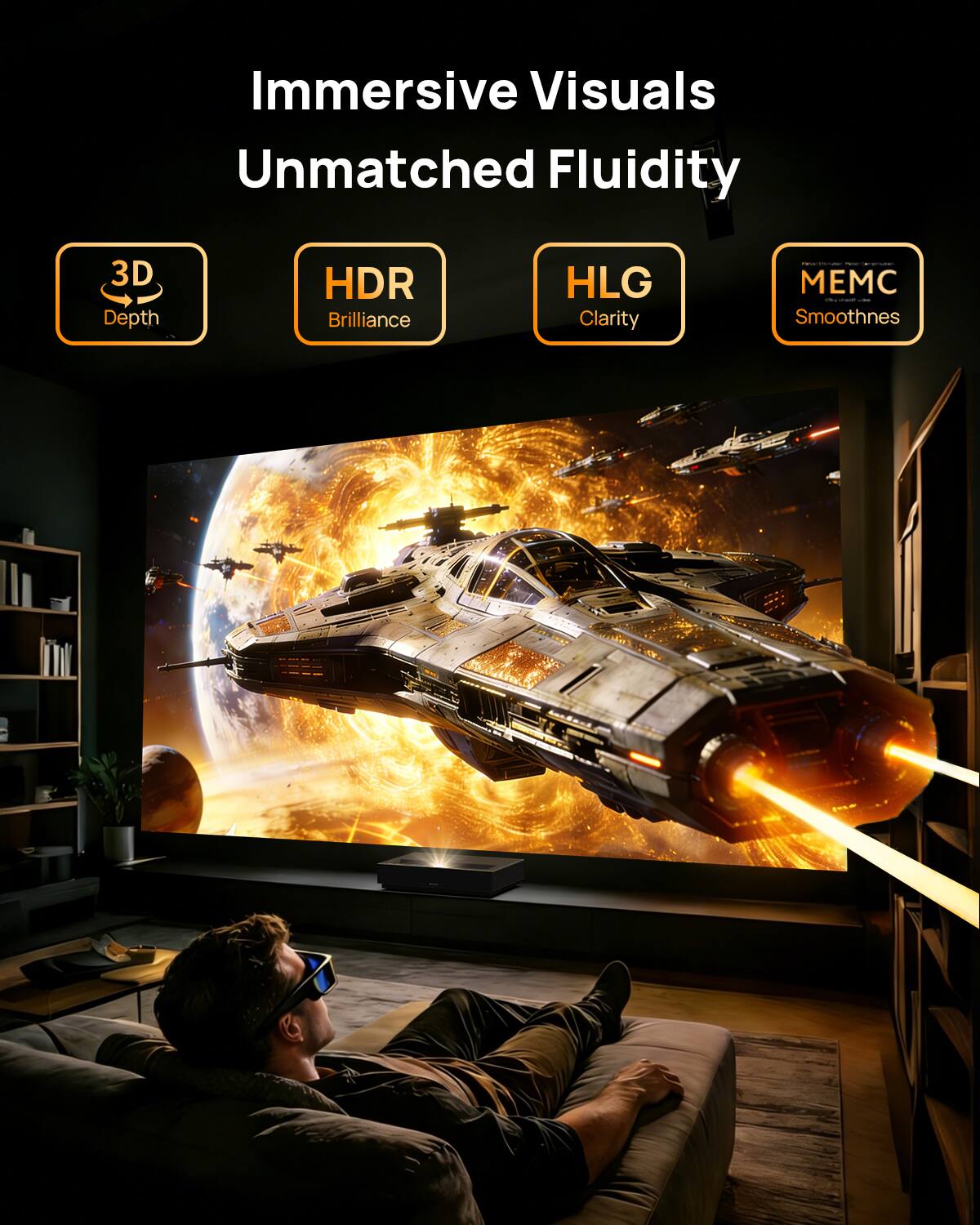 Immersive Visuals  
Unmatched Fluidity  

3D Depth  
HDR Brilliance  
HLG Clarity  
MEMC Smoothness