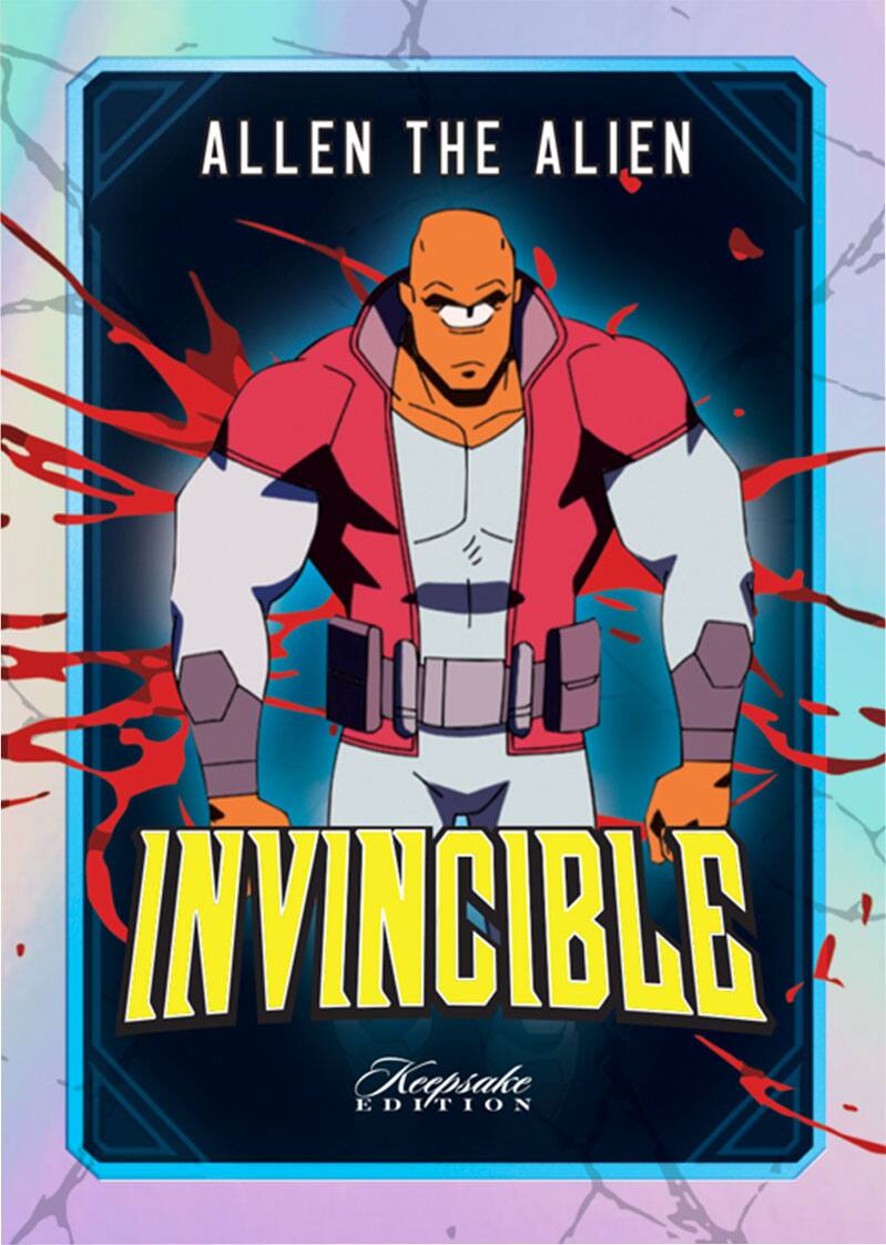 ALLEN THE ALIEN  
INVINCIBLE  
Keepsake EDITION