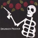 Front Standard. Drunken Prayer [CD].