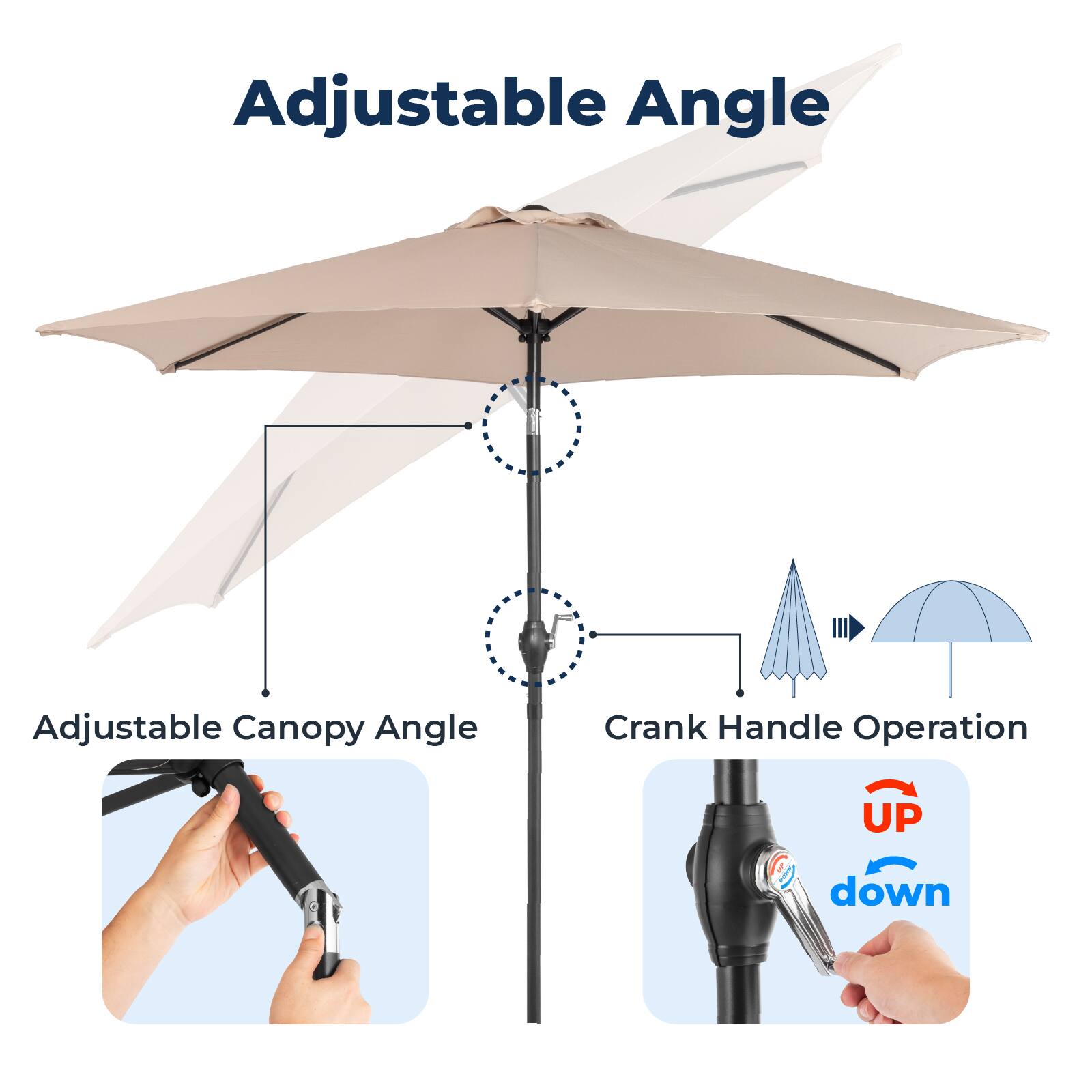 Adjustable Angle  
Adjustable Canopy Angle  
Crank Handle Operation  
UP down