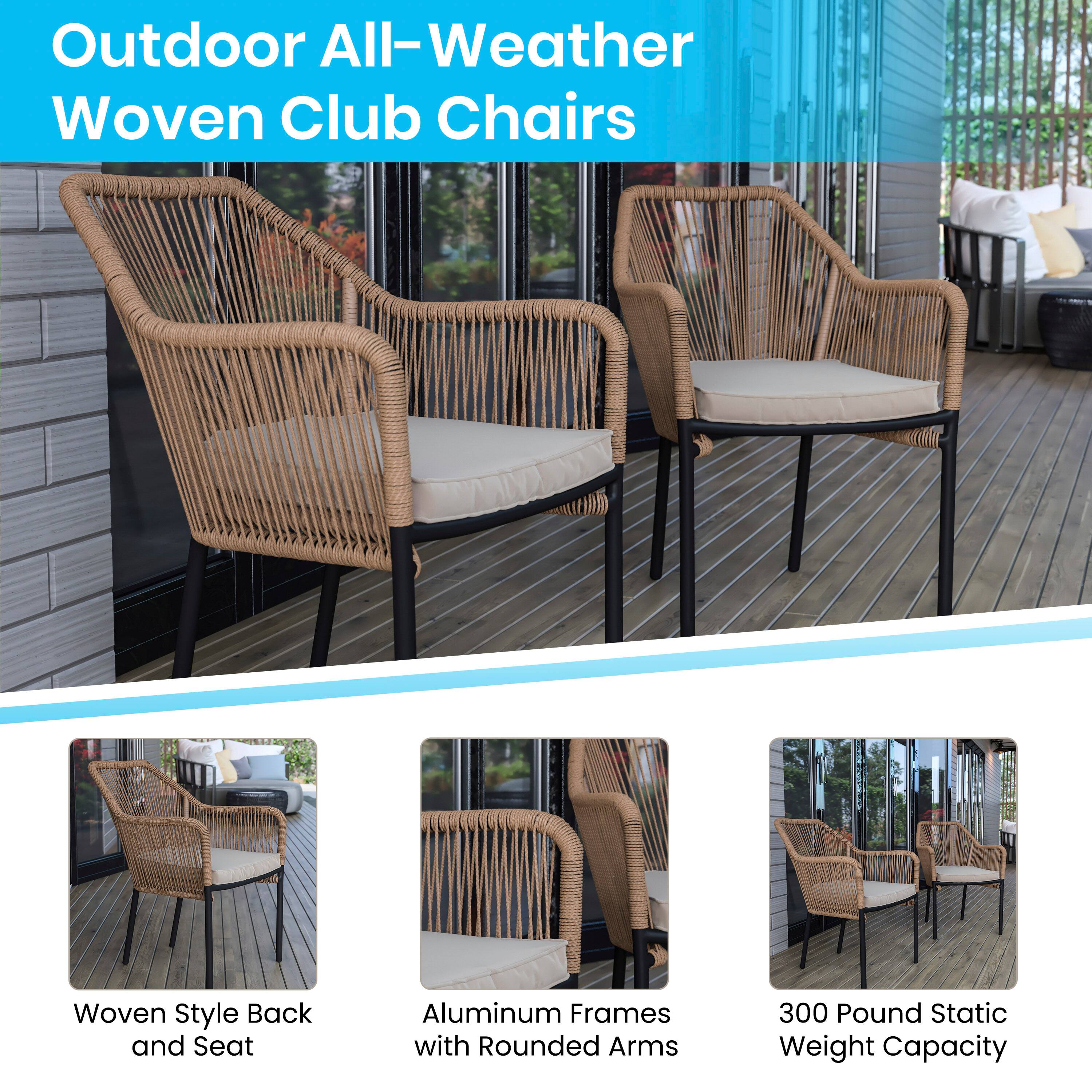 Outdoor All-Weather Woven Club Chairs

- Woven Style Back and Seat
- Aluminum Frames with Rounded Arms
- 300 Pound Static Weight Capacity
