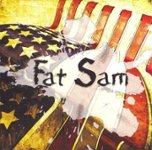 Front. Fat Sam [CD].
