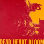 Front Standard. Dead Heart Bloom [CD].