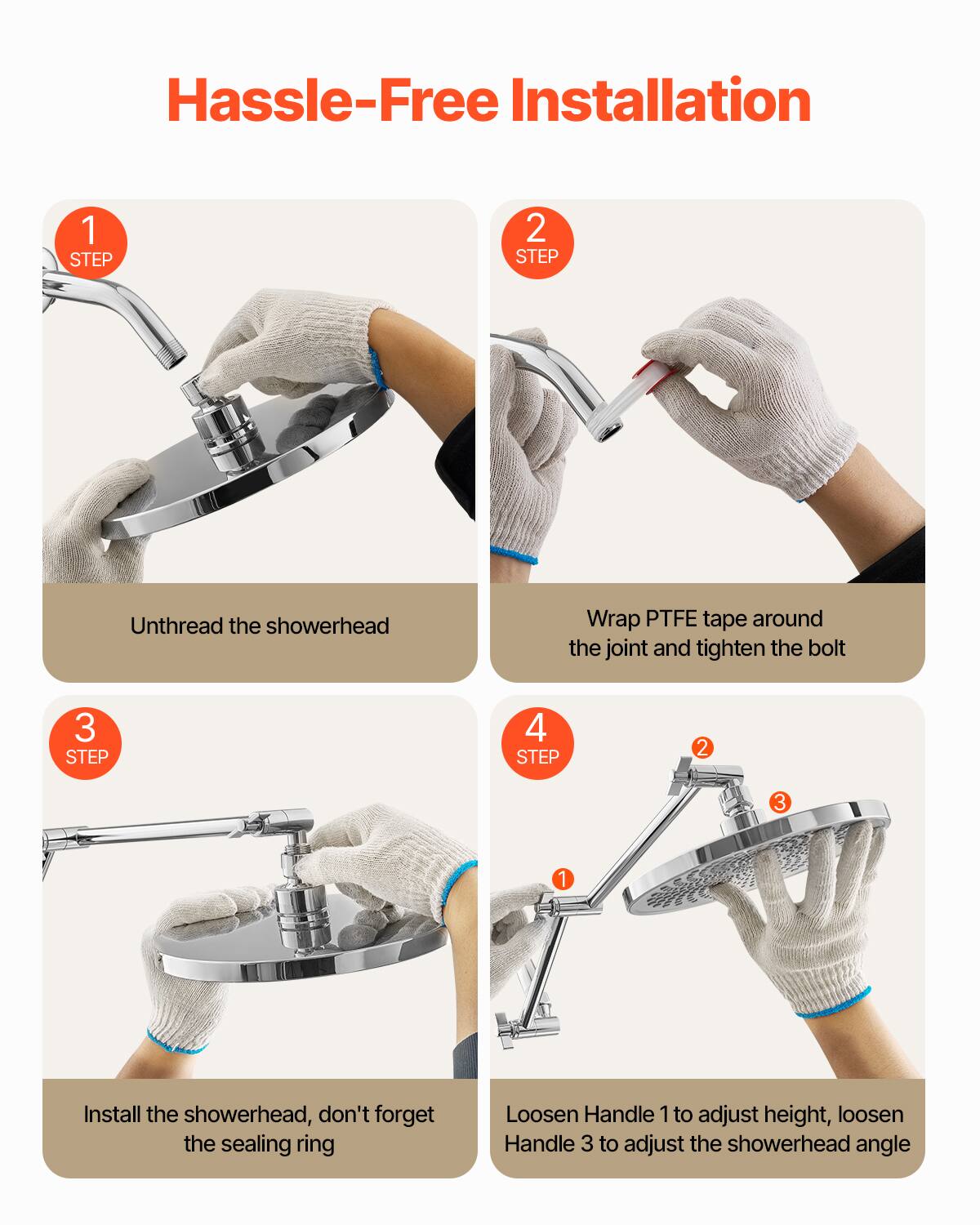 Hassle-Free Installation

1 STEP  
Unthread the showerhead

2 STEP  
Wrap PTFE tape around the joint and tighten the bolt

3 STEP  
Install the showerhead, don't forget the sealing ring

4 STEP  
Loosen Handle 1 to adjust height, loosen Handle 3 to adjust the showerhead angle
