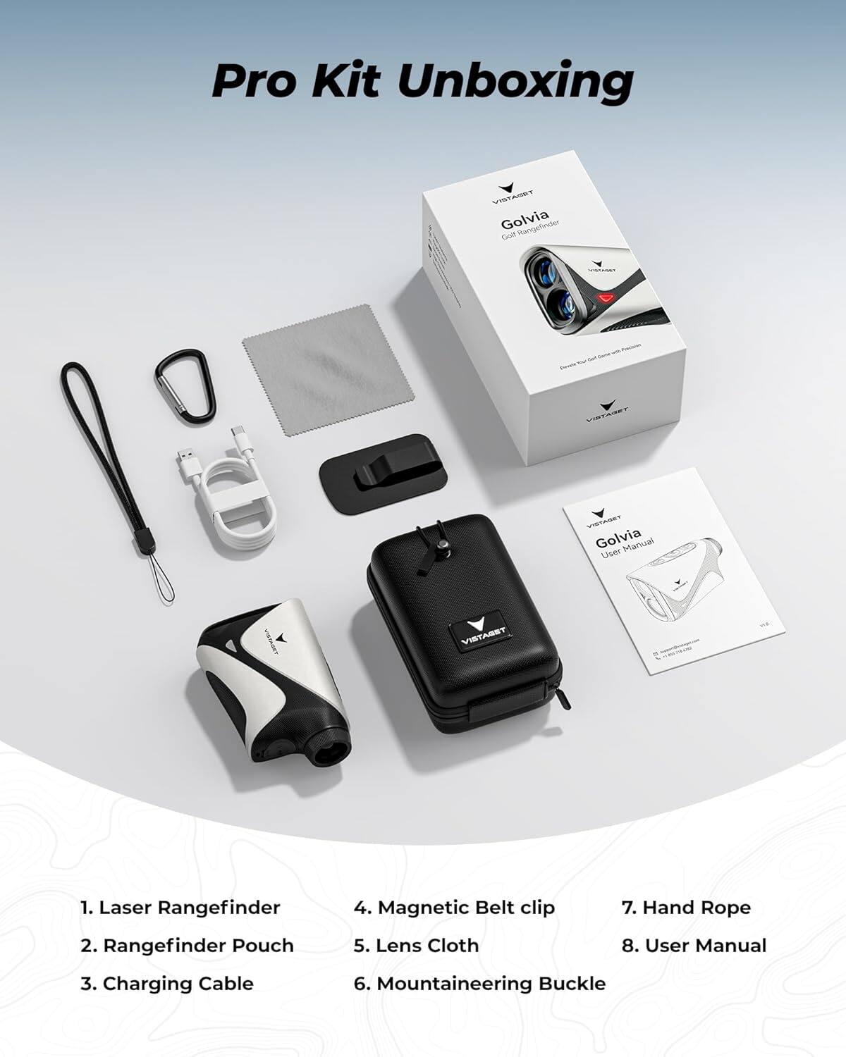 Pro Kit Unboxing

1. Laser Rangefinder  
2. Rangefinder Pouch  
3. Charging Cable  
4. Magnetic Belt Clip  
5. Lens Cloth  
6. Mountaineering Buckle  
7. Hand Rope  
8. User Manual