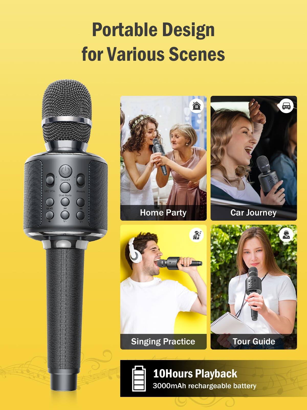 Portable Design for Various Scenes

- Home Party
- Car Journey
- Singing Practice
- Tour Guide

10Hours Playback
3000mAh rechargeable battery