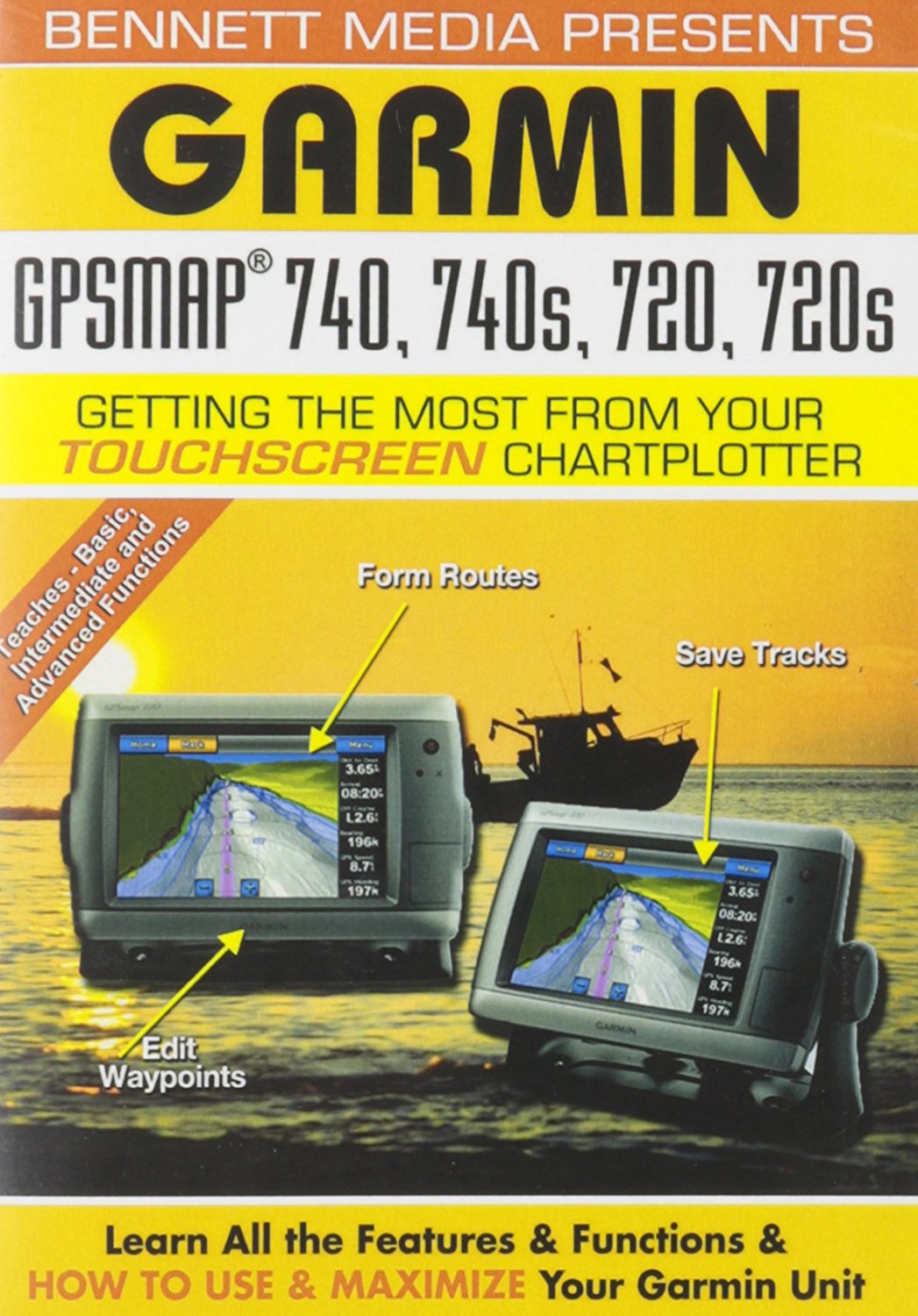 Best Buy: Garmin GPS Map: 740, 740S, 720, Getting the Most from Your Touchscreen Chartplotter