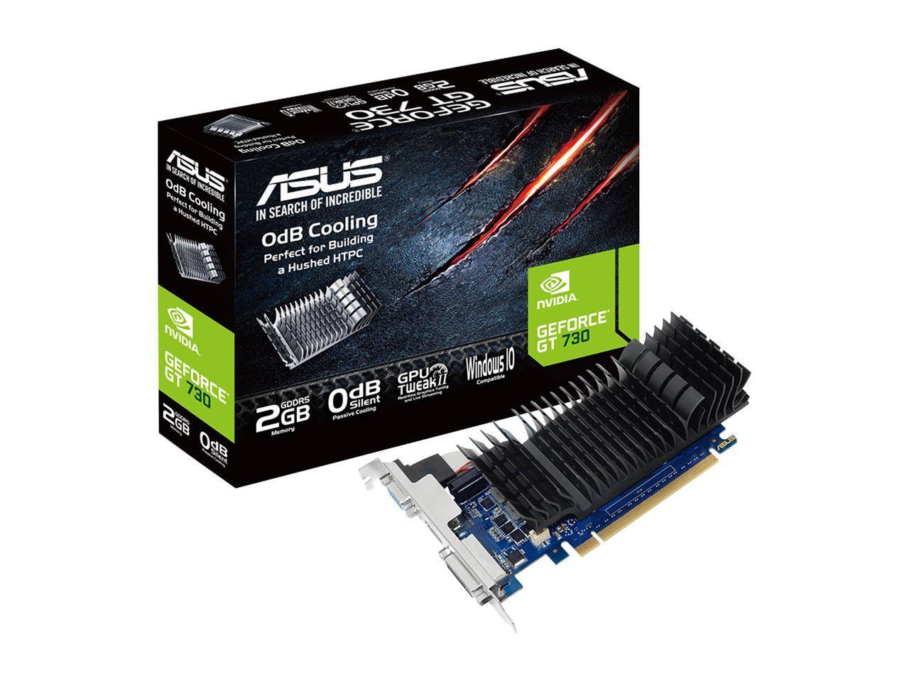 ASUS IN SEARCH OF INCREDIBLE ODB Cooling Perfect for Building a Hushed HTPC

NVIDIA GEFORCE GT 730 2GB

GPU Tweak II Compatible

Windows 10 Compatible

Silent Passive Cooling