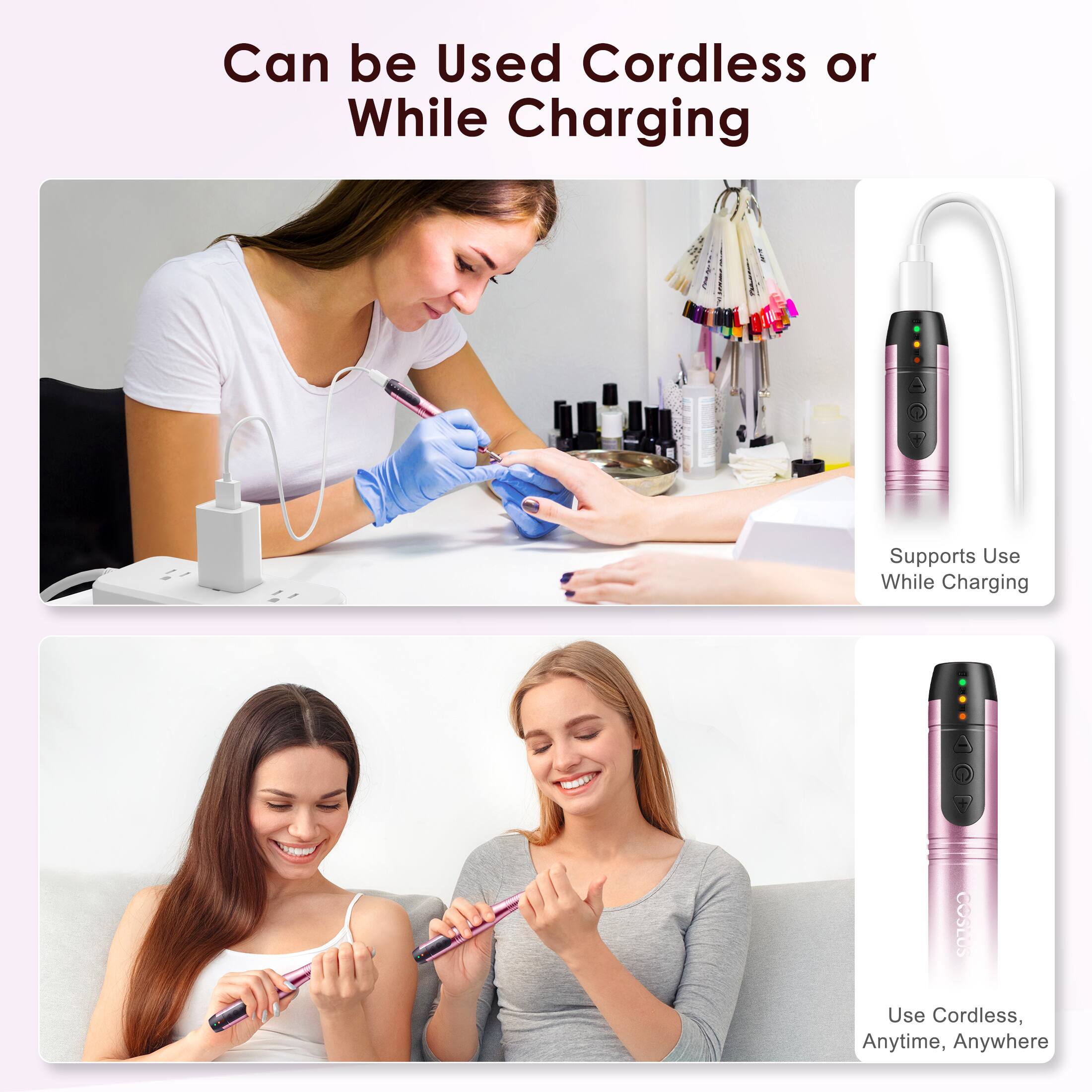 Can be Used Cordless or While Charging  
Supports Use While Charging  
Use Cordless, Anytime, Anywhere