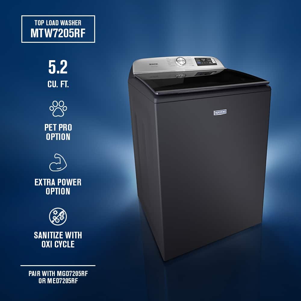 TOP LOAD WASHER
MTW7205RF
5.2 CU. FT.
PET PRO OPTION
EXTRA POWER OPTION
SANITIZE WITH OXI CYCLE
PAIR WITH MGD7205RF OR MED7205RF