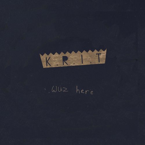  K.R.I.T. Wuz Here [LP] - VINYL